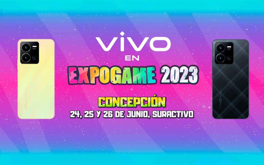 vivo Smartphone se suma a Expogame 2023 y prepara su actividad para Concepción