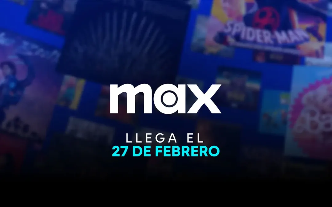 Max se lanza el 27 de febrero en 39 territorios de América Latina y El Caribe